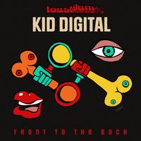 Kid Digital - Front To The Back