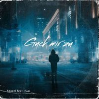 Azazel featuring Pasi - Guck mir zu