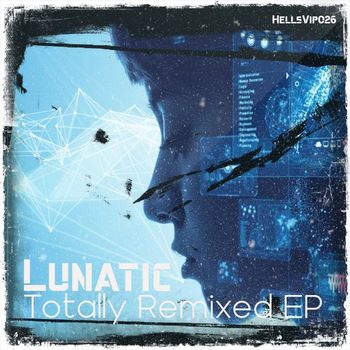 Lunatic - Totally Remixed Ep