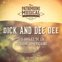 Dick And Dee Dee - Les idoles de la musique américaine : Dick and Dee Dee, Vol. 1