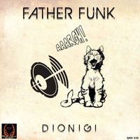 Dionigi - Father Funk