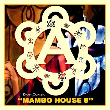 Dany Cohiba - Mambo House 8