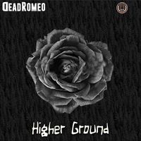 DeadRomeo - Higher Ground