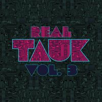 Tauk - Real Tauk, Vol 3.