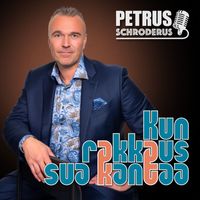 Petrus Schroderus - Kun rakkaus sua kantaa