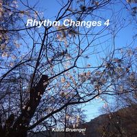 Klaus Bruengel - Rhythm Changes 4