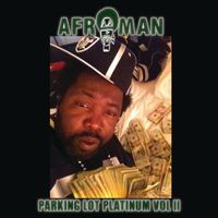 Afroman - Parking Lot Platinum, Vol. II (Explicit)