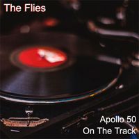 The Flies - Apollo 50 + On the Track