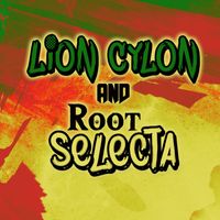 Lion Cylon & Root Selecta - Todos os Caminhos