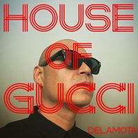 Delamota - House of Gucci