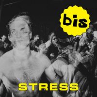 Bis - Stress