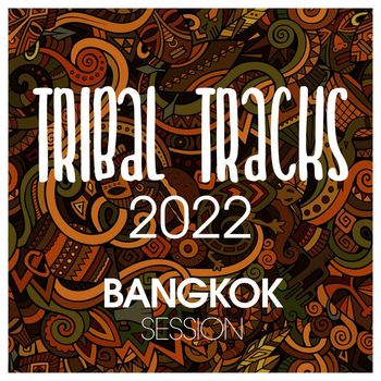 Falabelas - Tribal Tracks 2022 Bangkok Session