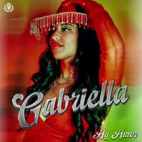 Gabriella - Ay Amor