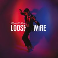 Dylan De Bono - Loose Wire