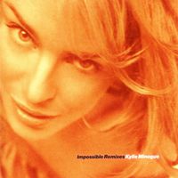 Kylie Minogue - Impossible Remixes