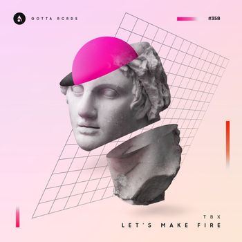 TBX - Let's Make Fire