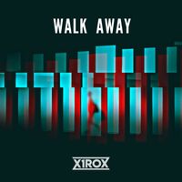 x1rox - Walk Away