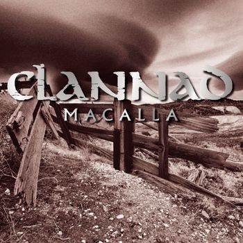 Clannad - Macalla (2003 Remaster)