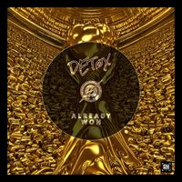 DETØX - Already Won