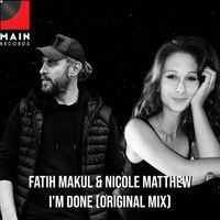 Fatih Makul - I'm Done