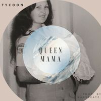Tycoon - Queen Mama