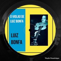 Luiz Bonfá - O Violao de Luiz Bonfa