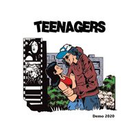 Teenagers - Demo 2020