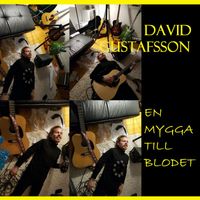 David Gustafsson - En mygga till blodet (Explicit)