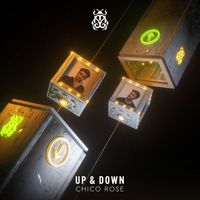 Chico Rose - Up & Down