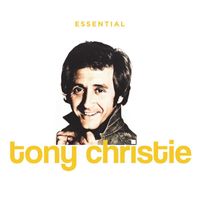 Tony Christie - Essential Tony Christie