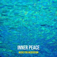 Music for Meditation - Inner Peace