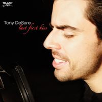 Tony DeSare - Last First Kiss