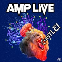 Amp Live - Hustle