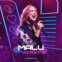 Malu - Sofrente (Ao Vivo)