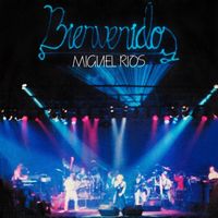 Miguel Ríos - Bienvenidos (Rock & Ríos / Live 1982 / Remastered 2022)