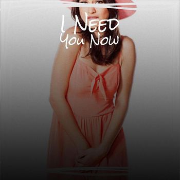 Various Artist - I Need You Now