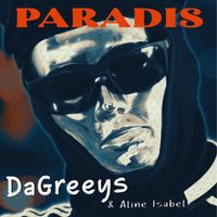 DaGreeys & Aline Isabel - Paradis