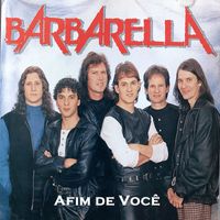 Barbarella - Afim de Você