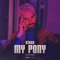 R3hab - My Pony (Kryder Remix)