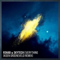 R3HAB & Skytech - Everything (Koen Groeneveld Remix)