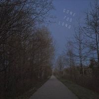 Burr - Gone Too Long (Explicit)