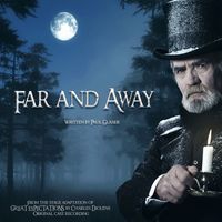 Paul Glaser - Far and Away (From the Stage Adaptation of Great Expectations by Charles Dickens Original Cast Recording)