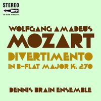 Dennis Brain Ensemble - Mozart Divertimento in B-Flat Major K.270