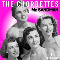The Chordettes - Mr. Sandman (Remastered)