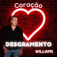 Williams - Coração Desgramento