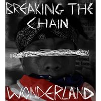 Dirty Freud - Wonderland / Breakin' The Chain