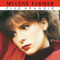Mylène Farmer - Plus grandir