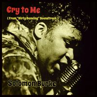 Solomon Burke - Cry to Me (From "Dirty Dancing" Soundtrack [Explicit])
