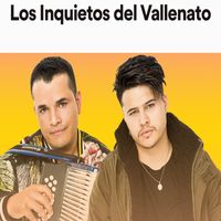 Los inquietos del vallenato - Los inquieto del Vallenato