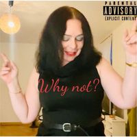 Sissi - Why not? (Explicit)